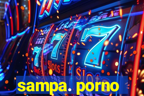 sampa. porno